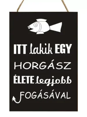 Černá dřevěná cedule Zde žije rybářův velký život …. Výprodej
