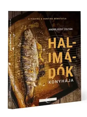 Andrejszky Zoltán: Halimádók konyhája Kuchařka Cenová Bomba