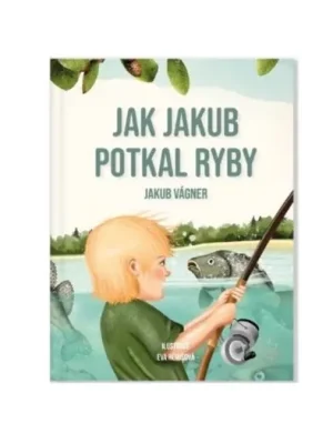 Jakub Vágner Kniha Jak Jakub potkal ryby Nejlepší Cena